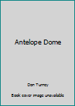 Paperback Antelope Dome Book