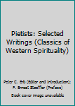 Paperback Pietists: Selected Writings (Classics of Western Spirituality) Book