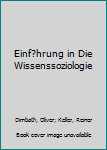 Paperback Einf?hrung in Die Wissenssoziologie [German] Book