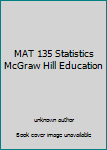 Textbook Binding MAT 135 Statistics McGraw Hill Education Book
