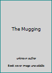 Unknown Binding The Mugging Book