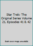 DVD Star Trek: The Original Series: Volume 21 - Episodes 41 & 42 Book