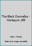 Mass Market Paperback The Black Donnellys - Harlequin 289 Book