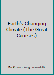 Earth's Changing Climate