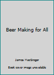 Hardcover Beer Making for All Book