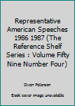 Paperback Representative American Speeches 1986 1987 (The Reference Shelf Series : Volume Fifty Nine Number Four) Book