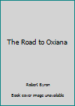 The Road to Oxiana