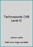 Unknown Binding Technosports (WB Level 4) Book
