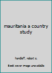 Hardcover mauritania a country study Book