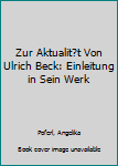 Paperback Zur Aktualit?t Von Ulrich Beck: Einleitung in Sein Werk [German] Book