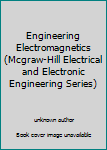 Unknown Binding Engineering Electromagnetics (Mcgraw-Hill Electrical and Electronic Engineering Series) Book