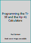 Paperback Programming the Ti-59 and the Hp-41 Calculators Book
