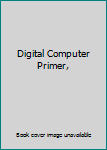 Hardcover Digital Computer Primer, Book