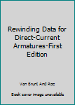 Hardcover Rewinding Data for Direct-Current Armatures-First Edition Book