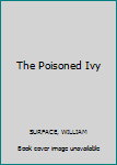 Paperback The Poisoned Ivy Book