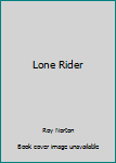 Hardcover Lone Rider Book