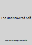 Mass Market Paperback The Undiscovered Self Book