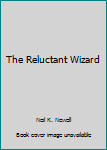 Mass Market Paperback The Reluctant Wizard Book