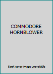 COMMODORE HORNBLOWER