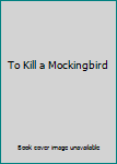 Hardcover To Kill a Mockingbird Book