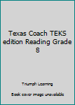 Paperback Texas Coach TEKS edition Reading Grade 8 Book