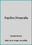 Mass Market Paperback Papillon/Mozarella [French] Book