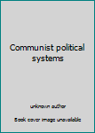 Unknown Binding Communist political systems Book