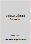 Unbound Vicious Vikings Johnston Book