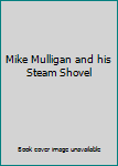 Hardcover Mike Mulligan and his Steam Shovel Book