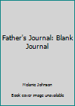 Paperback Father's Journal: Blank Journal Book