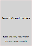 Paperback Jewish Grandmothers Book