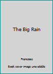 The Big Rain