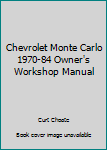 Paperback Chevrolet Monte Carlo 1970-84 Owner's Workshop Manual Book