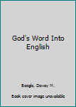 Paperback God's Word Into English Book