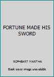 Hardcover FORTUNE MADE HIS SWORD Book