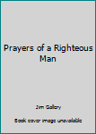 Paperback Prayers of a Righteous Man Book