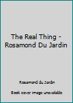 Mass Market Paperback The Real Thing - Rosamond Du Jardin Book
