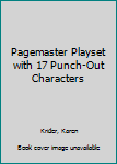 Paperback Pagemaster Playset with 17 Punch-Out Characters Book