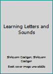 Learning Letters and Sounds
