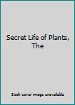 Mass Market Paperback Secret Life of Plants, The Book