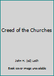 Hardcover Creed of the Churches Book