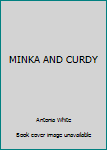 Paperback MINKA AND CURDY Book
