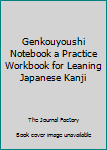 Paperback Genkouyoushi Notebook a Practice Workbook for Leaning Japanese Kanji Book