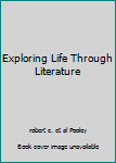 Exploring Life Through Literature