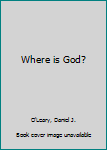 Paperback Where is God? Book