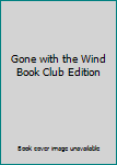 Hardcover Gone with the Wind Book Club Edition Book