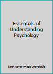 Essentials of Understanding Psychology