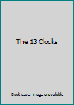 Board book The 13 Clocks Book