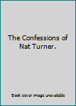 Hardcover The Confessions of Nat Turner. Book