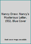 Nancy Drew: Nancy's Mysterious Letter, 1932, Blue Cover